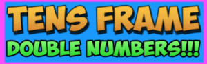 tens frame Double Numbers